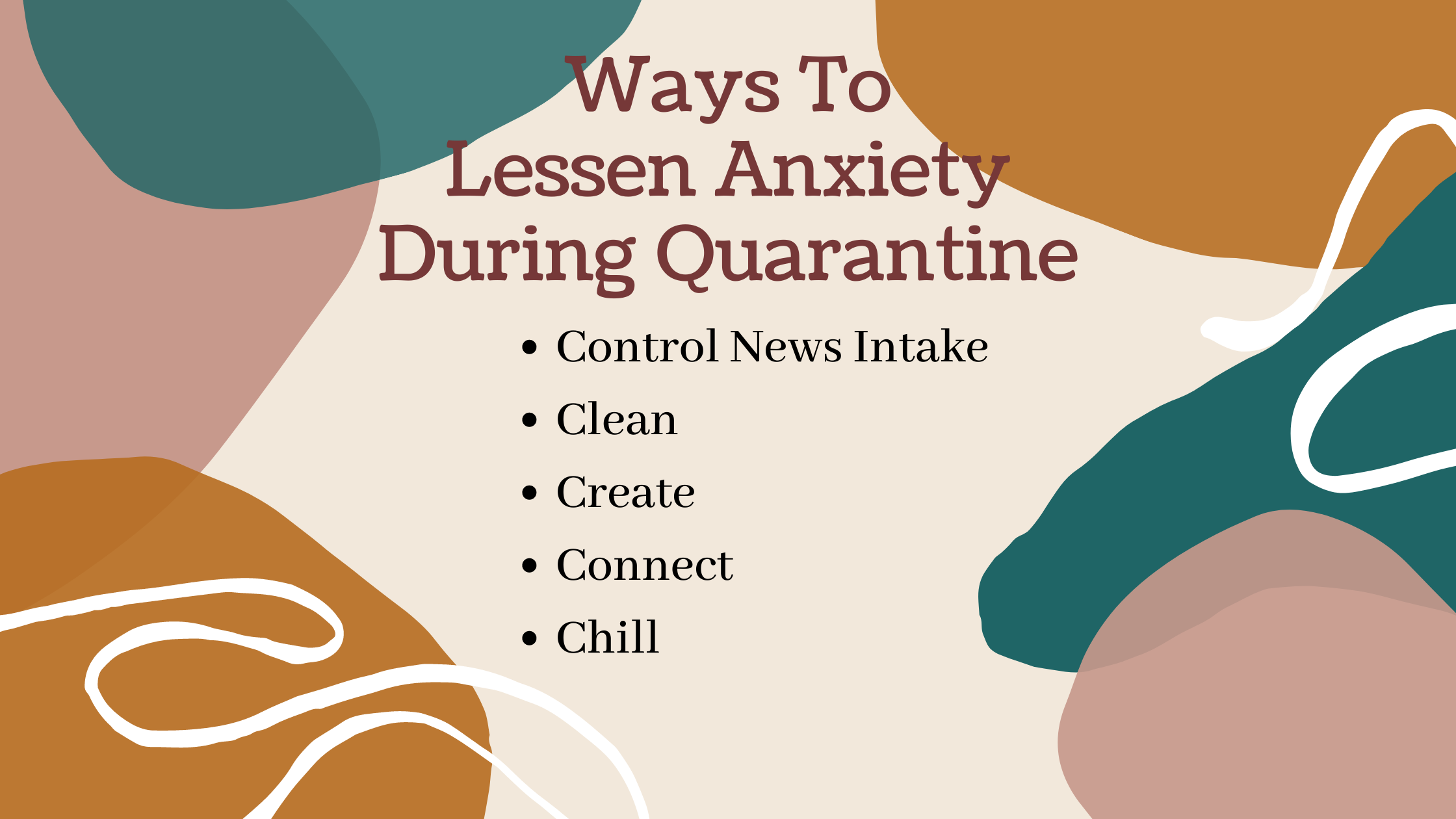 Ways To Lessen Anxiety During Quarantine