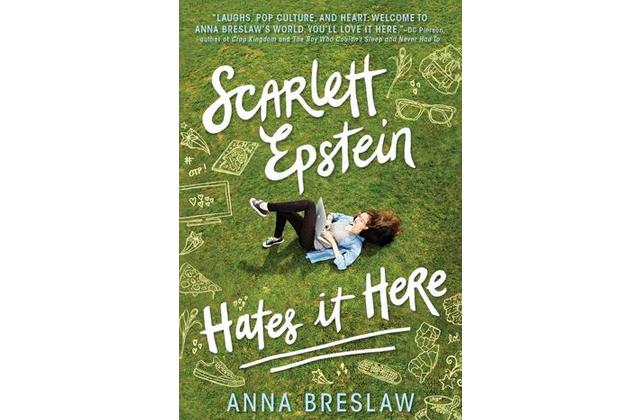 Scarlett Epstein Hates It Here by Anna Breslaw
