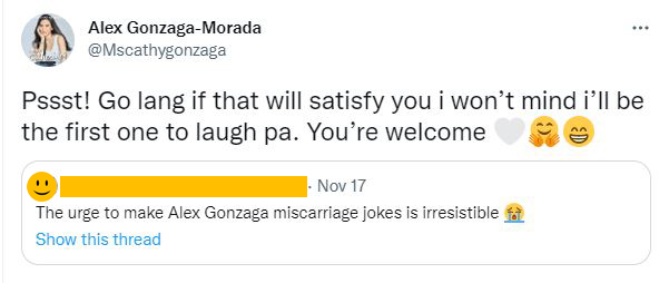 Alex Gonzaga reacts to a netizen wanting to joke about her miscarriage