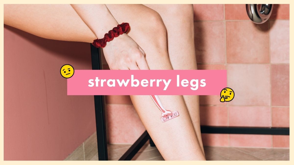 strawberry legs: causes, treatments