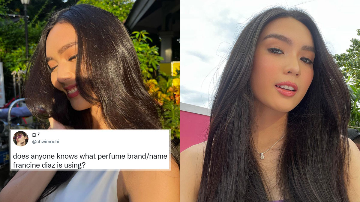 Netizens Are Clamoring For The Exact Perfume Francine Diaz Wears And The Mystery Has Been Solved