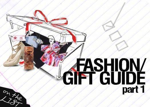 Fashion Gift Guide Part 1