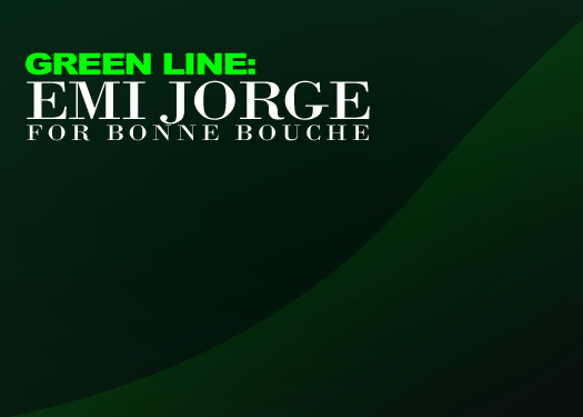 Green Line: Emi Jorge For Bonne Bouche