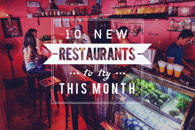 10 New Restaurants You Need to Try This Month