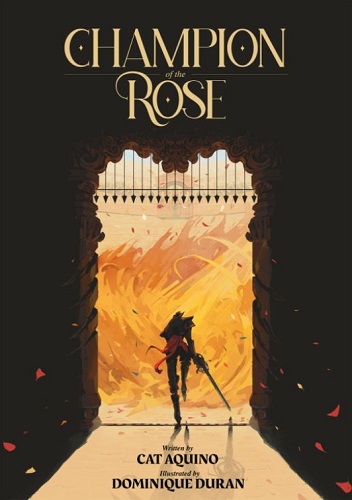 Champion of the Rose by Cat Aquino and Dominique Duran