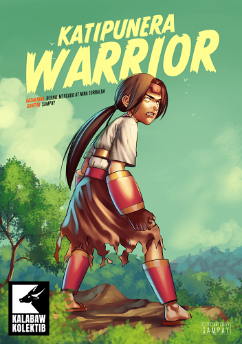 Katipunera Warrior by Bernie Mercado, Nina Torralba, and Sampay