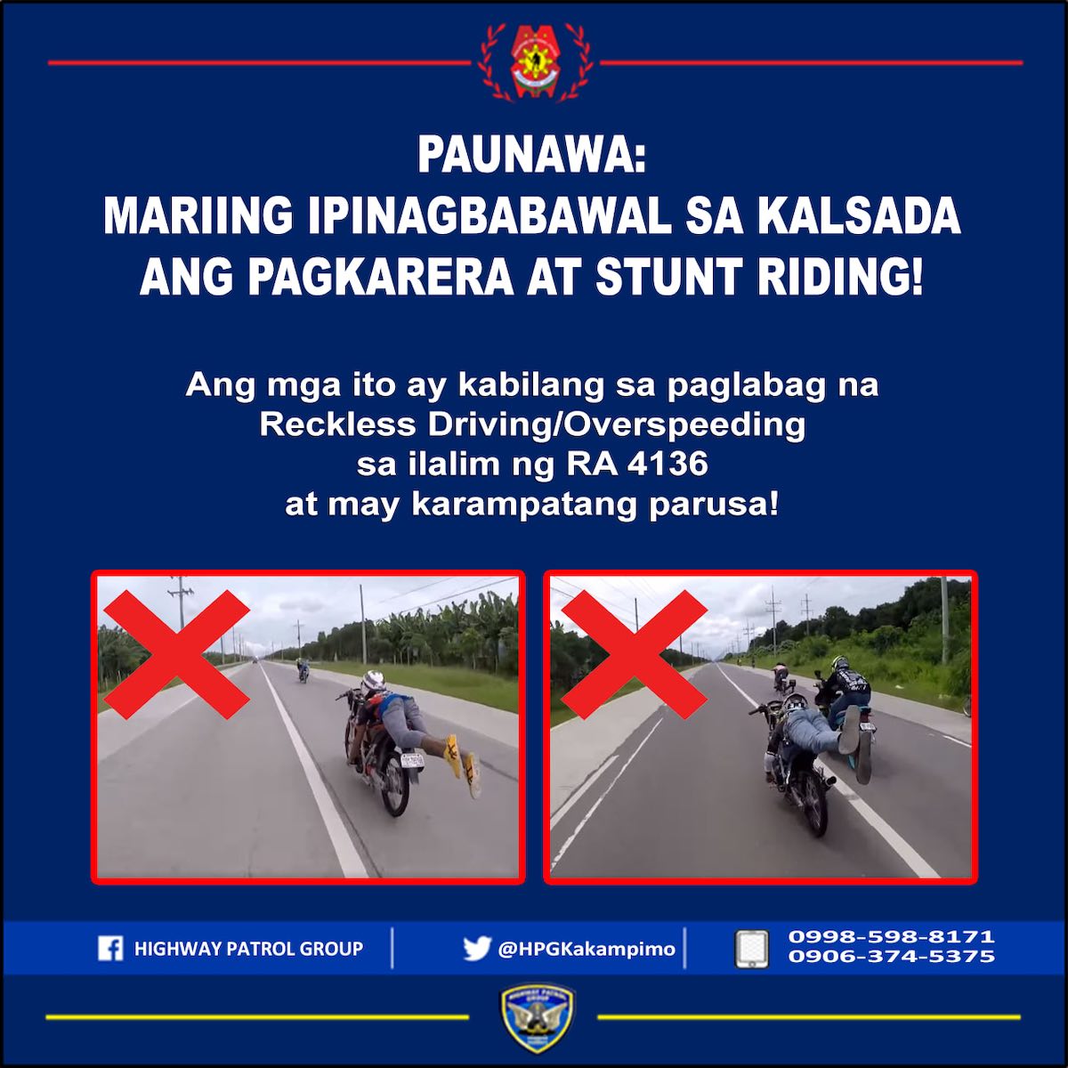 Advisory issued by the Highway Patrol Group (HPG) against motorcycle stunt riding on public roads